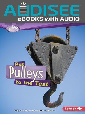 cover image of Put Pulleys to the Test